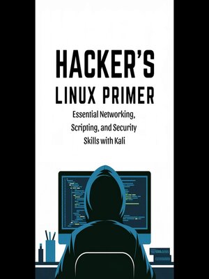 cover image of Hacker's Linux Primer